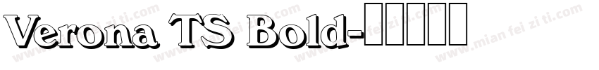 Verona TS Bold字体转换
